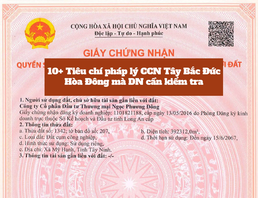10+ tiêu chí pháp lý cụm công nghiệp Tây Bắc Đức Hòa Đông mà DN cần kiểm tra 53 Pháp lý CCN Tây Bắc Đức Hòa Đông